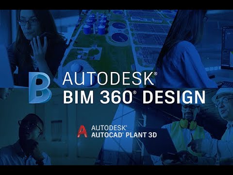 BIM 360 Design - Collaboration for AutoCAD Plant 3D - YouTube