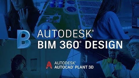 BIM 360 Design - Collaboration for AutoCAD Plant 3D