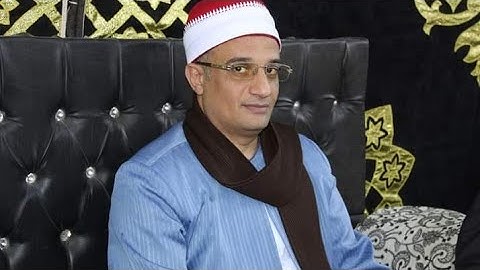 رائعة سورة الفرقان للشيخ محفوظ السعيد أحمد البدوى ابن قرية كراديس ديرب نجم محافظة الشرقيه
