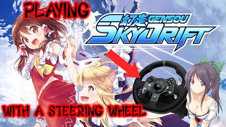 Playing Gensou Skydrift with a Steering Wheel (Part 2)