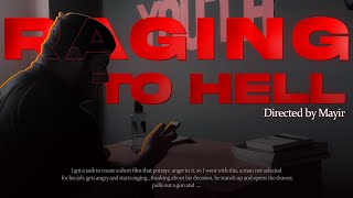 Raging To Hell  |  A Short-Film Portraying the Emotion 'ANGER'  |  As Media Studies Preliminary Task