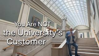 College Advice: You Are Not the University’s Customer