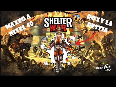 Shelter War Last City in apocalypse - Maxeo a Roxy al nivel 40 ?