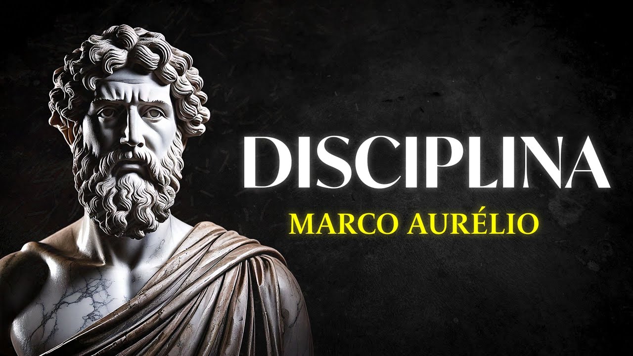 10 Princípios Estoicos para ter DISCIPLINA | Estoicismo por Marco Aurélio