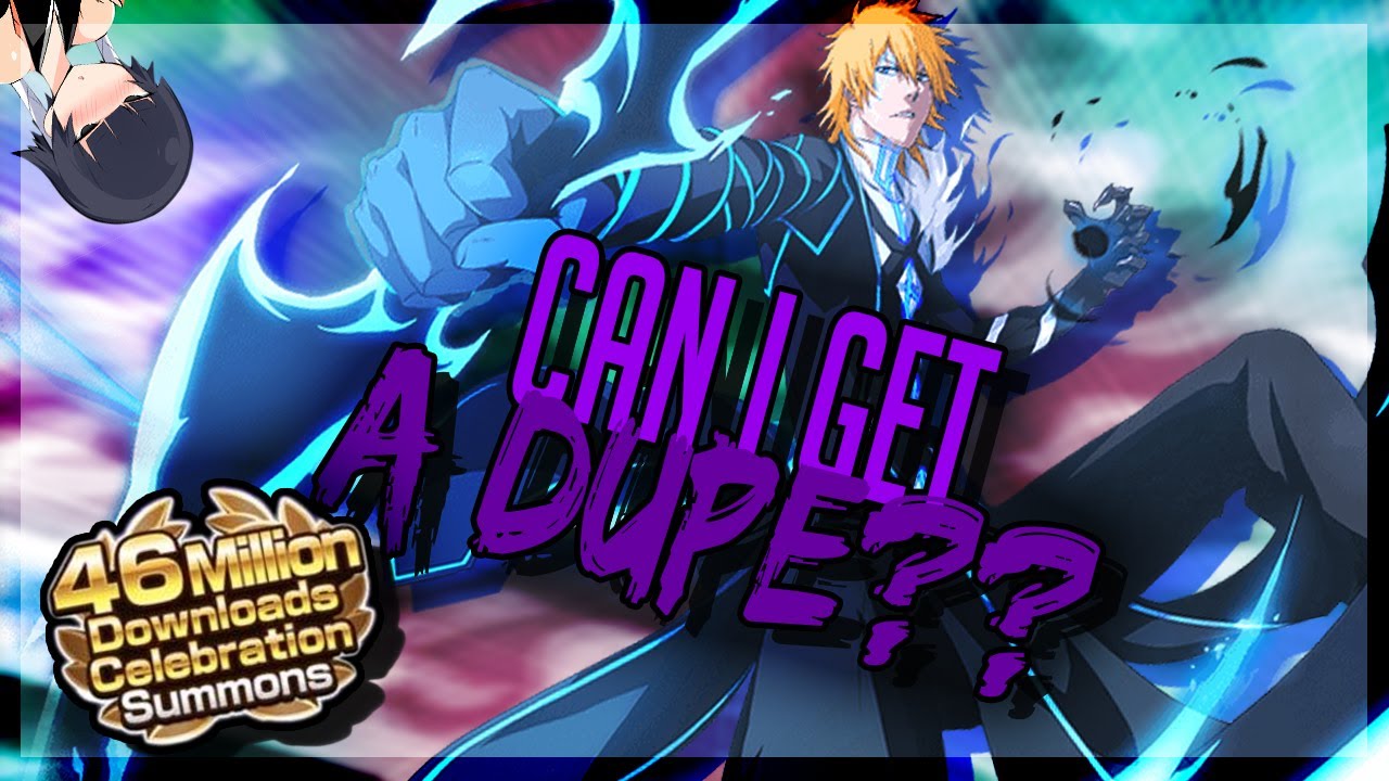 1st Step on 46 Million Downloads Banner! Bleach Brave Souls YouTube