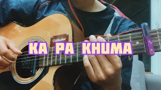 Video thumbnail of "Ka pa Khuma 🎸"