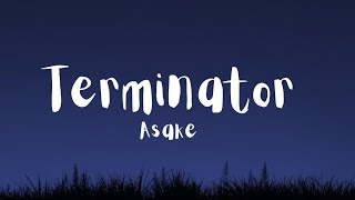 Asake - Terminator(lyrics)