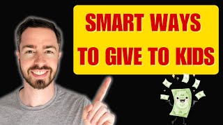 How to Gift Money to Kids Without Paying Tax