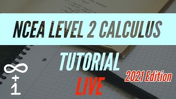 NCEA Level 2 Calculus Tutorial 4 | 17 Nov 21