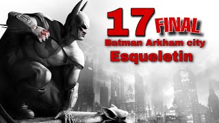 Batman arkham City #17 Final!