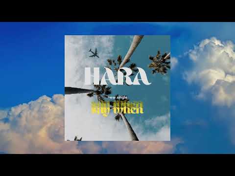 Regardez HARA - Say When sur YouTube Regardez HARA - Say When sur YouTube