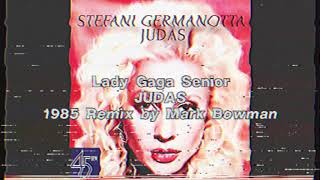 Judas - (1985) by Stefani “Lady GaGa” Germanotta Resimi