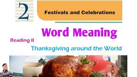 Class 10 || Unit 2 || Thanksgiving around the World || Vocabulary || Word Meaning