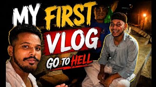 Go2hell first vlog😍 wait for end😂￼ 
