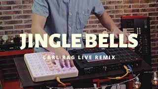 Jingle Bells Carl Rag Live Remix