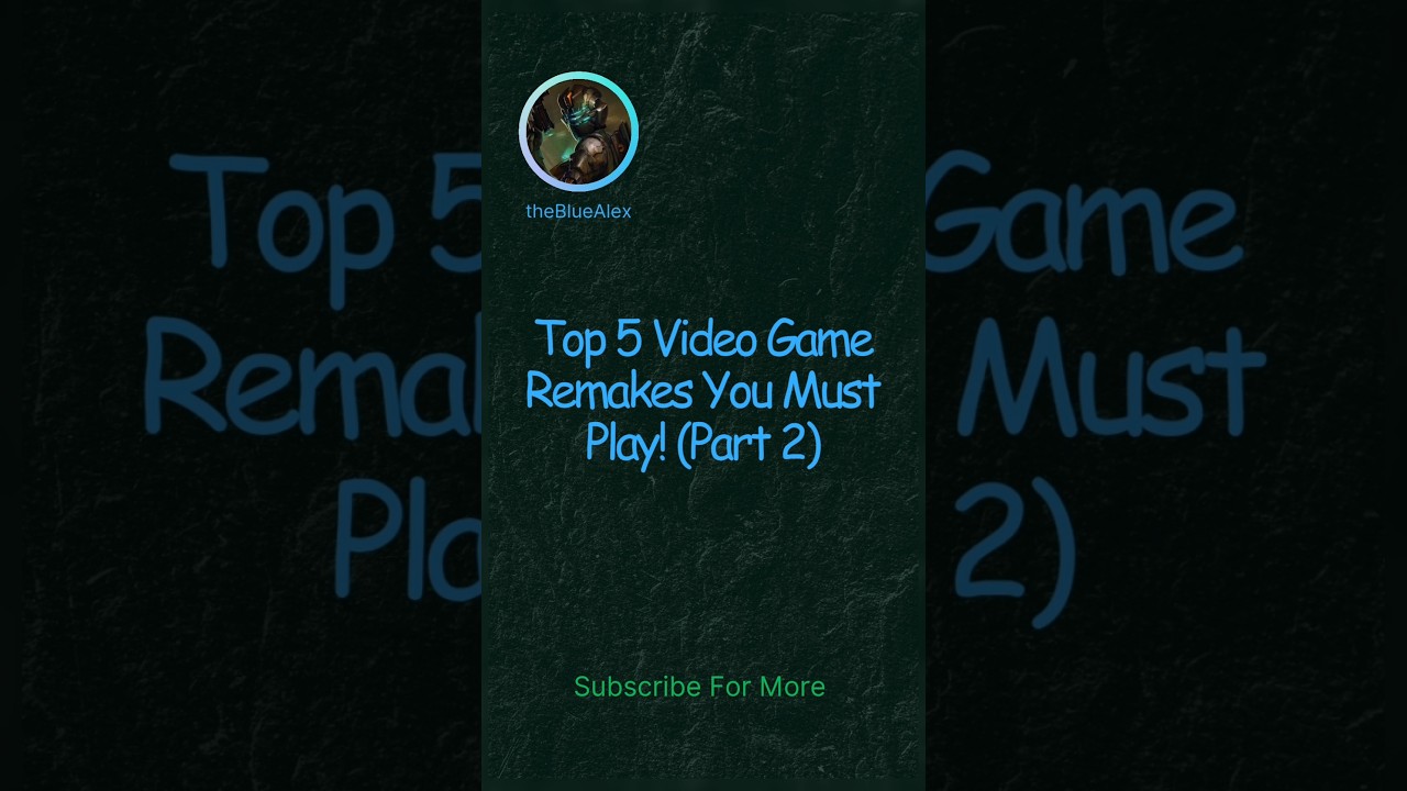 Top 5 Video Game Remakes You Must Play! [Part 2]🎮#top5games  #games #gamingchannel