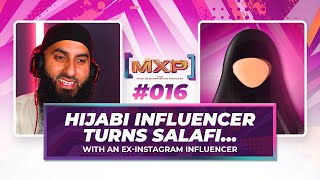 #16 Hijabi Influencer Turns Salafi || Muslim Experience Podcast