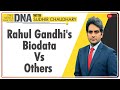 DNA: Rahul Gandhi के राजनीतिक अनुभव की बाकी नेताओं से तुलना | Rahul Gandhi Vs Others | Congress