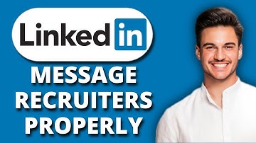 NEW! How to Message Recruiters on LinkedIn the Right Way (2025) 📩 | Get Noticed & Land Interviews
