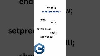 what is manipulators|uses of manipulators in C++ #C++#oop#manipulators #coding #endl #new #viral#fyp