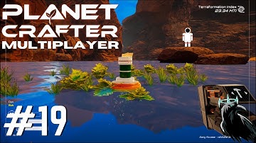 Planet Crafter Multiplayer | Adventures of Bob and Dan | Playthrough Part 19