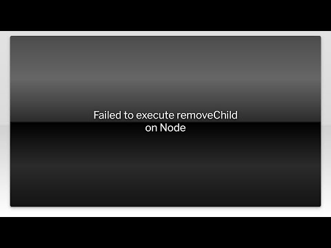 Failed to execute removeChild on Node