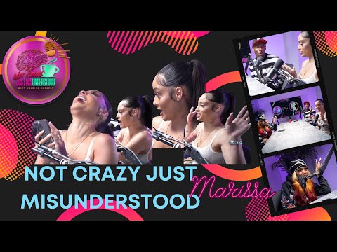 MARISSA: NOT CRAZY JUST MISUNDERSTOOD EP. 3