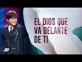 El Dios que va delante de ti | Joseph Prince Spanish