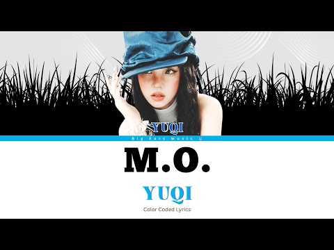 우기 (YUQI) 'M.O.' Lyrics Video (Color Coded Lyrics)