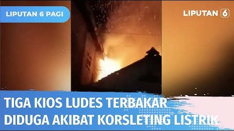 Kebakaran Melahap Tiga Kios di Bandar Lampung, Diduga Akibat Korsleting Listrik | Liputan 6