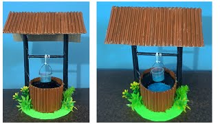 Well Model || Source of water model || TLM || Best out of waste craft