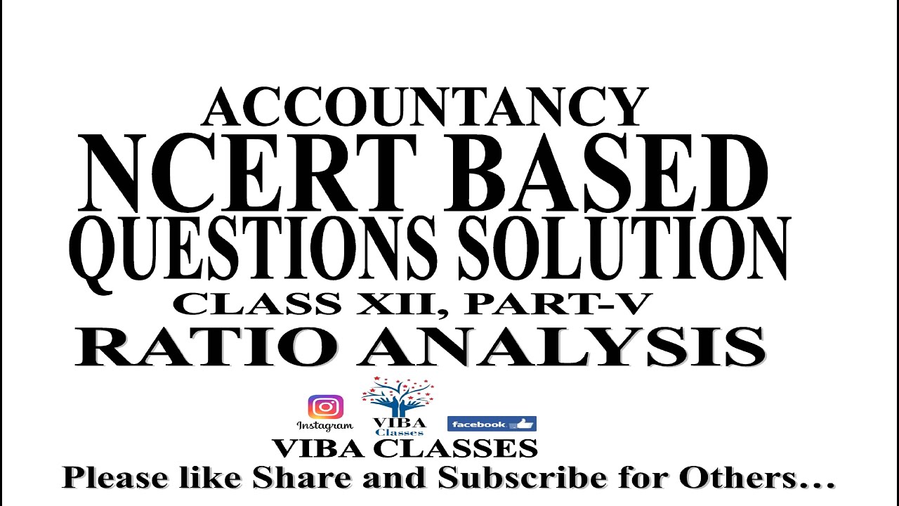 ACCOUNTANCY RATIO ANALYSIS NCERT BASED QUESTION SOLUTIONS CLASS XII accountancy-ratio-analysis-ncert-based-question-solutions-class-xii