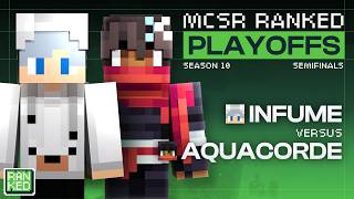 Infume vs Aquacorde | MCSR Ranked Season 10 Playoffs | Semifinals