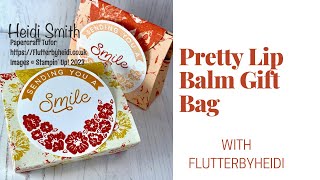 How to make a Pretty Lip Balm Gift Bag 6x6 paper