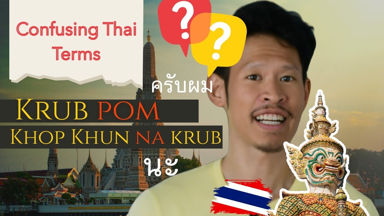 Why Do Thai People Say ‘Na’ and ‘Krub Phom’? | Thai Polite Phrases Explained
