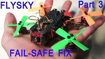 Flysky Failsafe Not Working...Answer...Receiver?