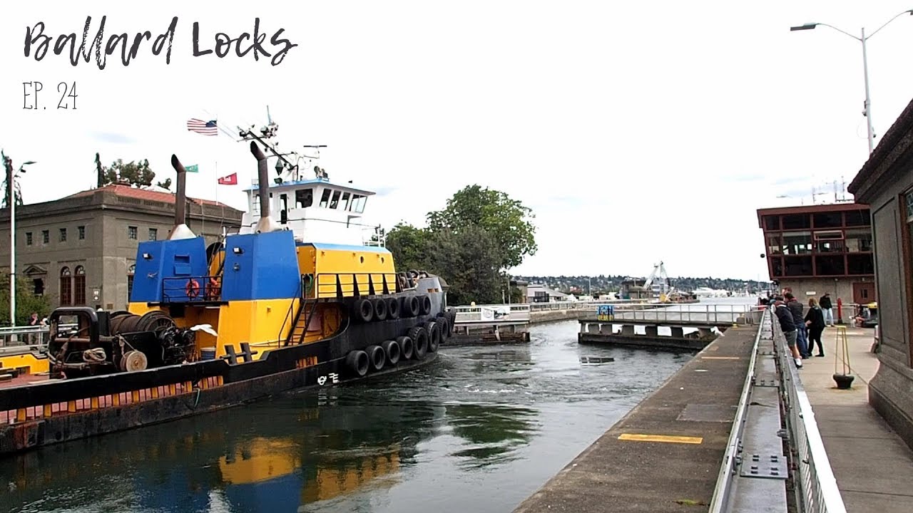 Ballard Locks Ep. 24 (Liveaboard Life)
