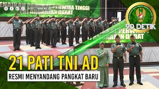 21 Pati TNI AD Resmi Menyandang Pangkat Baru | 90 Detik