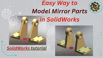 Easy Way to Model Mirror Parts in SolidWorks | Step-by-Step Tutorial for Beginners.