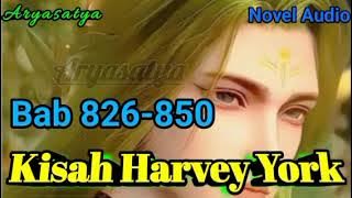 Kisah Harvey York Bab 826-850