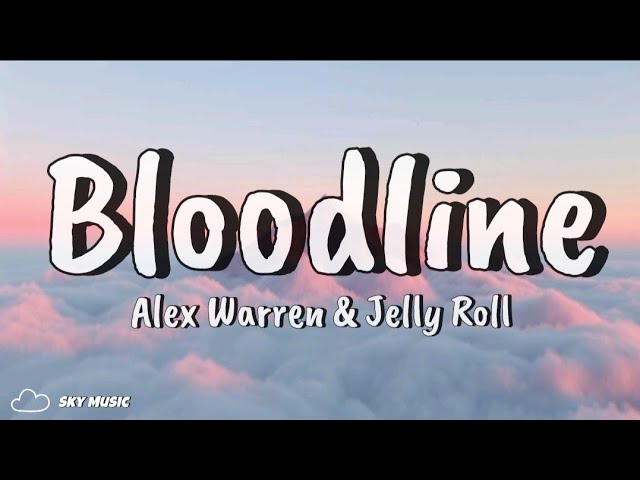 Bloodline - Alex Warren & Jelly Roll (Lyric video) Bloodline - Alex Warren & Jelly Roll (Lyric video)