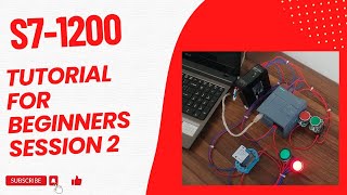 S7-1200 Tutorial for Beginners session 2