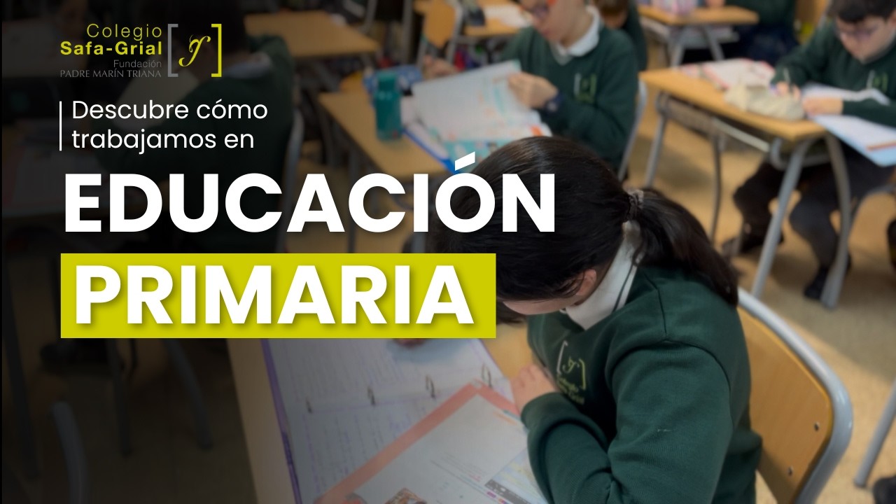 Educación Primaria | Colegio Safa-Grial