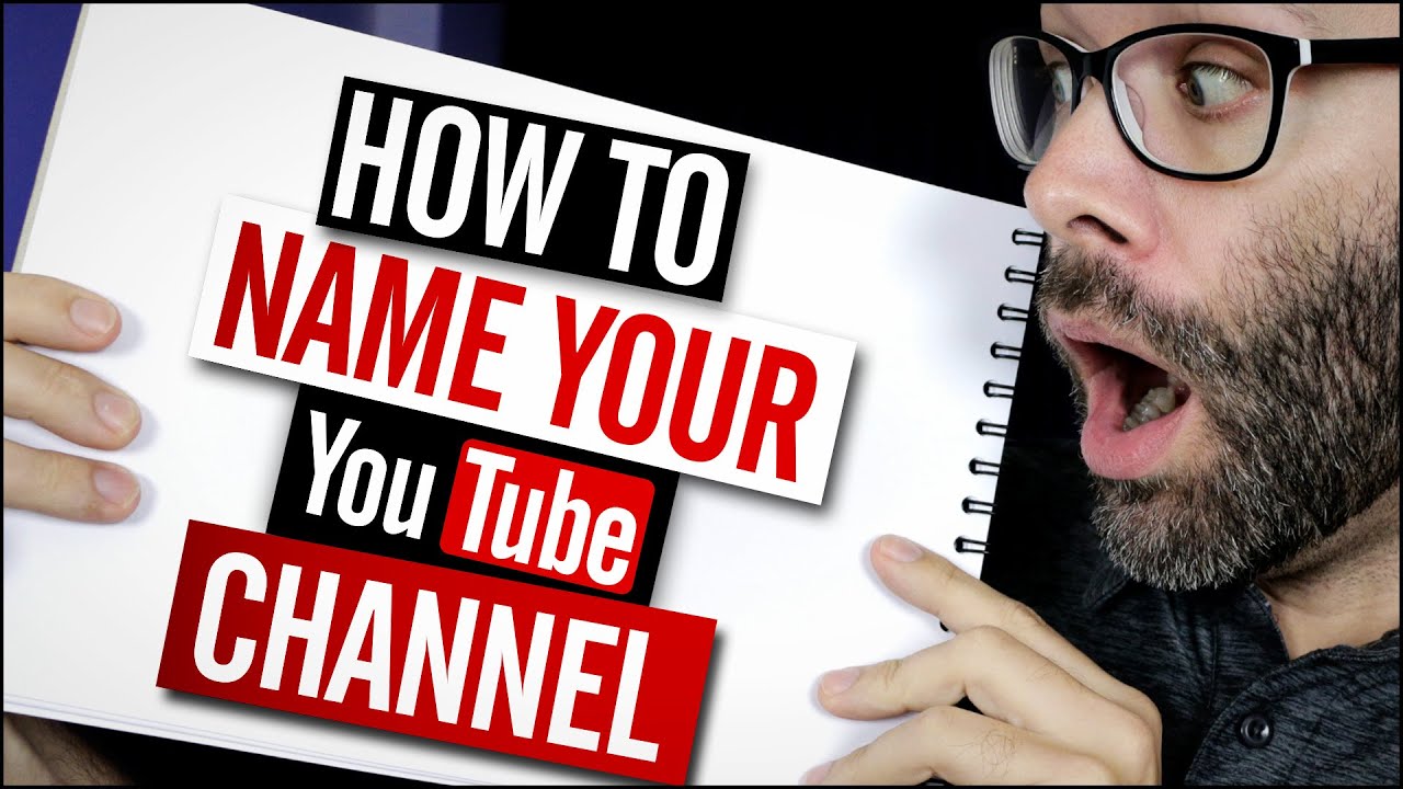 How To Name Your YouTube Channel - YouTube