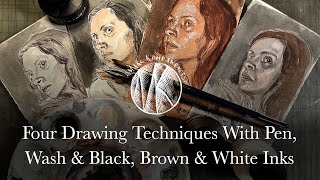 Mini-Lesson: 4 Drawing Techniques With Pen, Wash & Black, Brown & White Inks