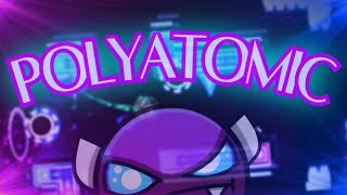 POLYATOMIC by Oasis | Geometry Dash