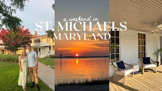 A WEEKEND IN ST. MICHAELS, MARYLAND (Seafood, Wylder Hotel, & More)