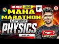 Complete Class 11th Physics Part 2 | RE NEET 2026 | Maha Marathon | by Ahad Sir