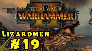 Let's Play Total War: Warhammer 2 - Lizardmen! - Part 19