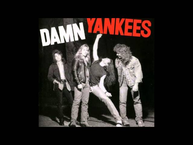 Damn Yankees -  High Enough class=